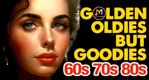 60's 70's 80's Classic Hits - Oldies But Goodies